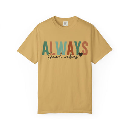 Always Good Vibes Tee