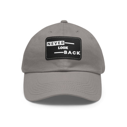 Never Look Back Leather Patch Dad Hat