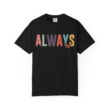 Stay Positive Always Tee