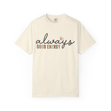 Always Good Energy Tee