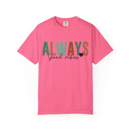 Always Good Vibes Tee
