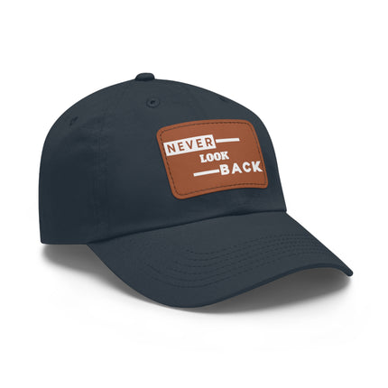 Never Look Back Leather Patch Dad Hat