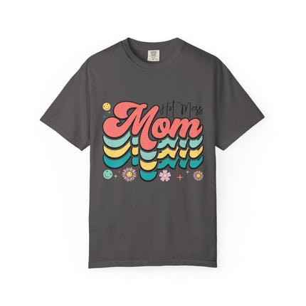 Hot Mess Mom Vibes Tee