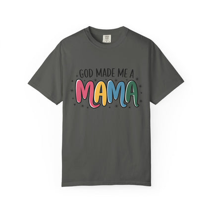 God Made Me A Mama T-Shirt