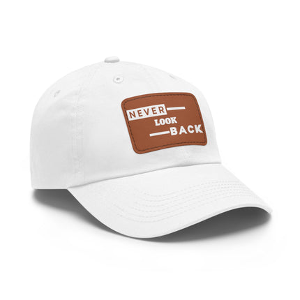 Never Look Back Leather Patch Dad Hat