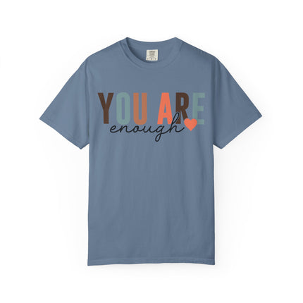 You Are Enough Tee