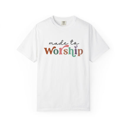 Made to Worship Tee