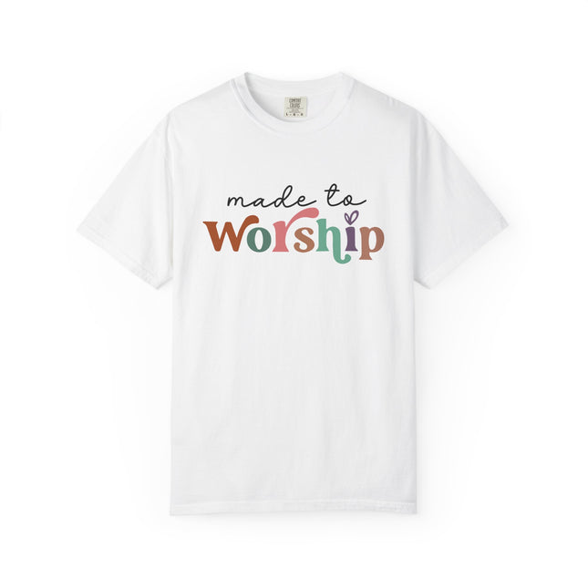 Made to Worship Tee