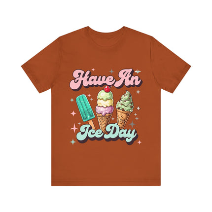 Have an Ice Day Tee