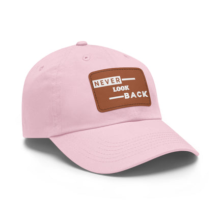 Never Look Back Leather Patch Dad Hat