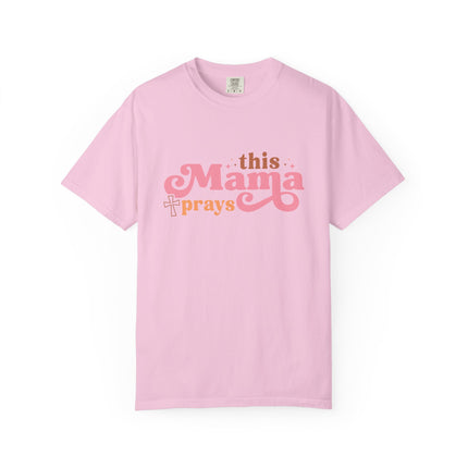 This Mama Prays Tee