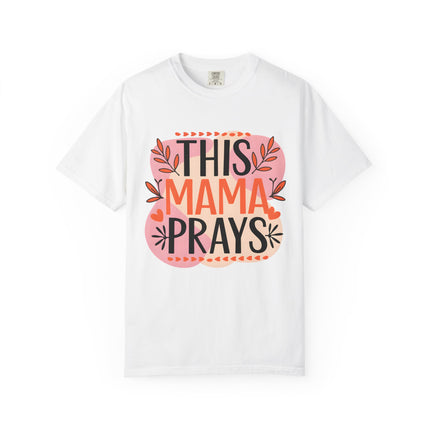 This Mama Prays Tee