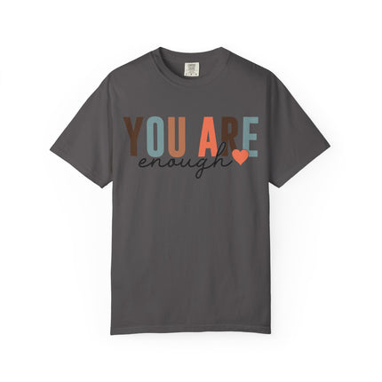 You Are Enough Tee