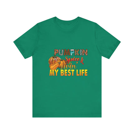 Pumpkin Spice Best Life Tee