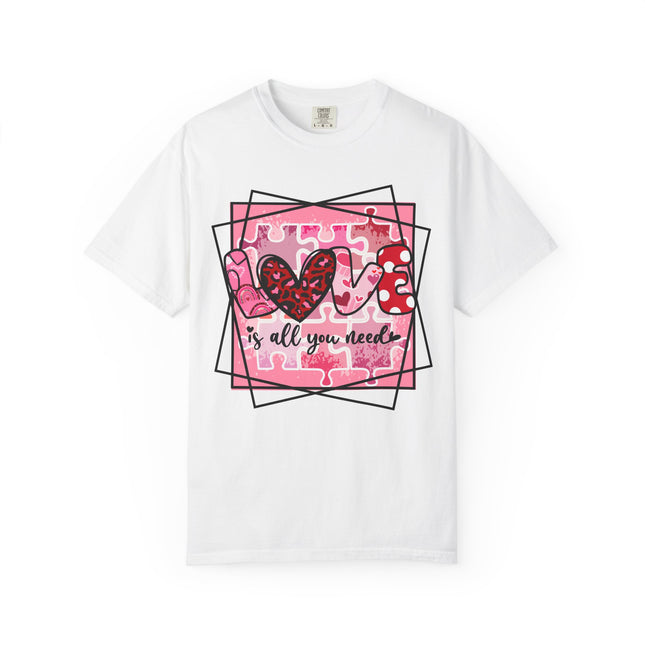Love Is All You Need Tee