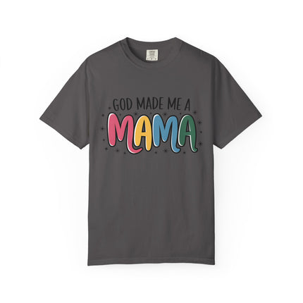 God Made Me A Mama T-Shirt