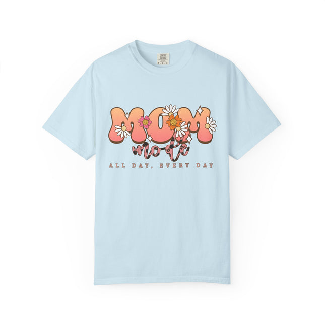 Mom Mode All Day Tee