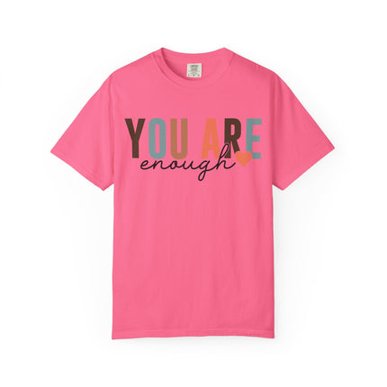 You Are Enough Tee
