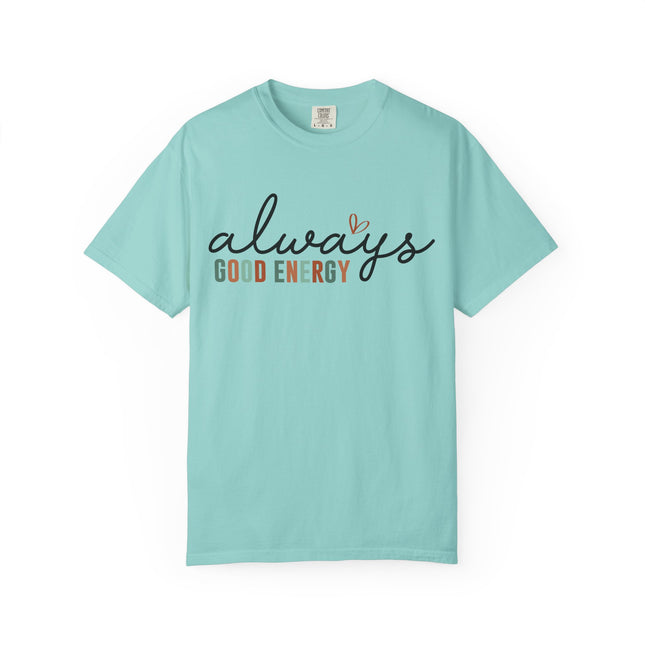 Always Good Energy Tee