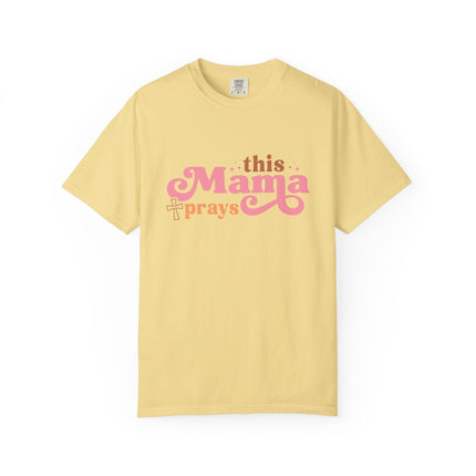 This Mama Prays Tee