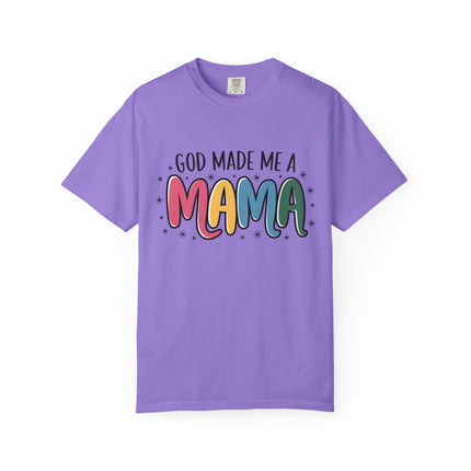 God Made Me A Mama T-Shirt
