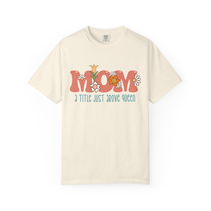 Mom: A Title Just Above Queen