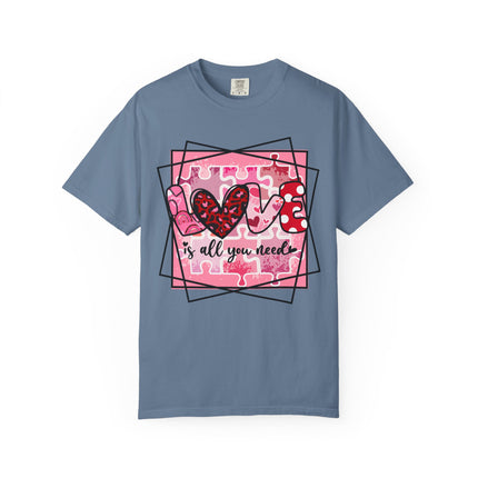 Love Is All You Need Tee