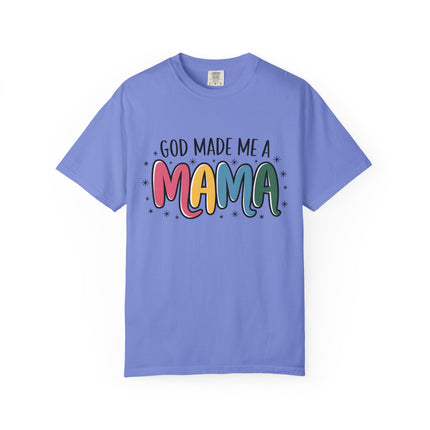 God Made Me A Mama T-Shirt