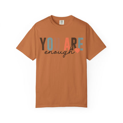 You Are Enough Tee
