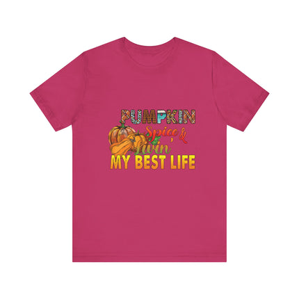Pumpkin Spice Best Life Tee