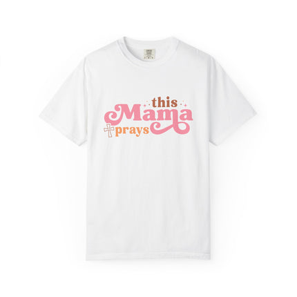 This Mama Prays Tee