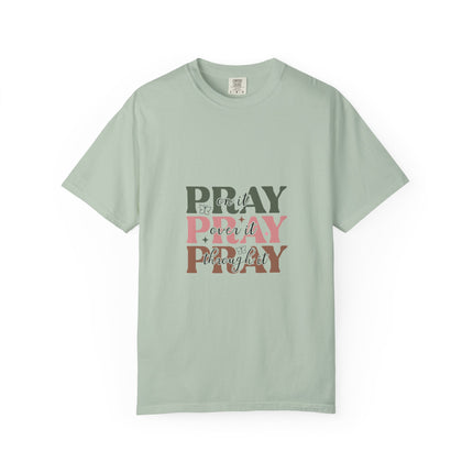 Pray On It Over It Through It