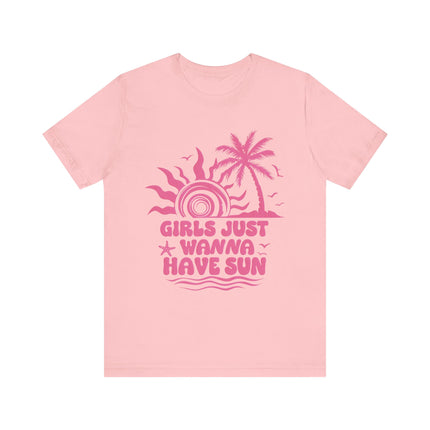 Girls Just Wanna Have Sun Tee