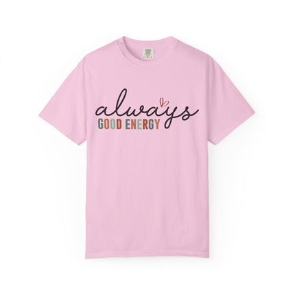 Always Good Energy Tee