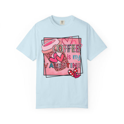 Coffee Is My Valentine Tee