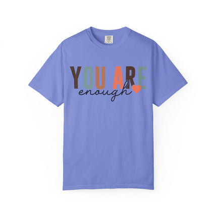 You Are Enough Tee