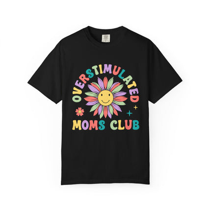 Overstimulated Moms Club Tee