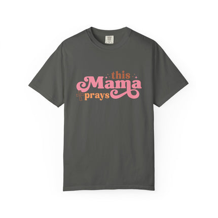 This Mama Prays Tee