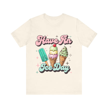 Have an Ice Day Tee