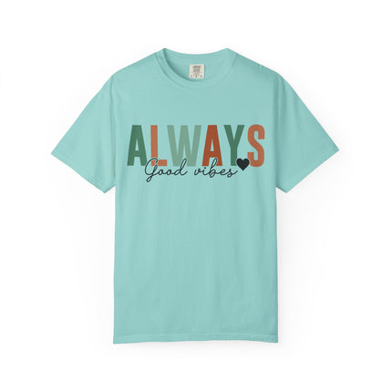 Always Good Vibes Tee