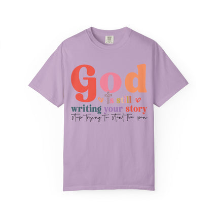 God Is Still Writing Your Story Tee