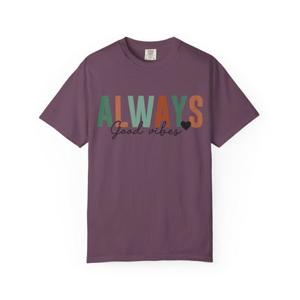 Always Good Vibes Tee