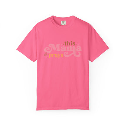 This Mama Prays Tee