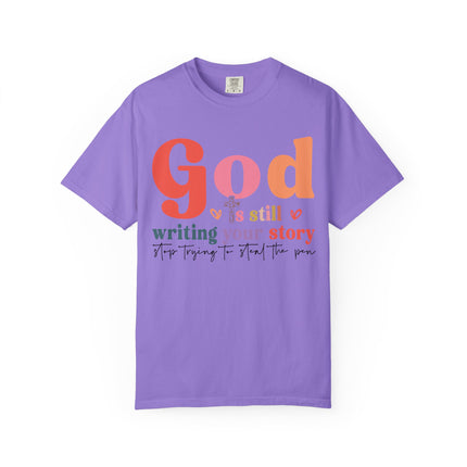 God Is Still Writing Your Story Tee