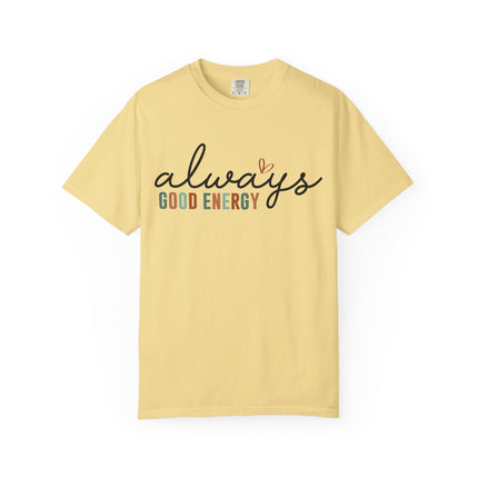 Always Good Energy Tee