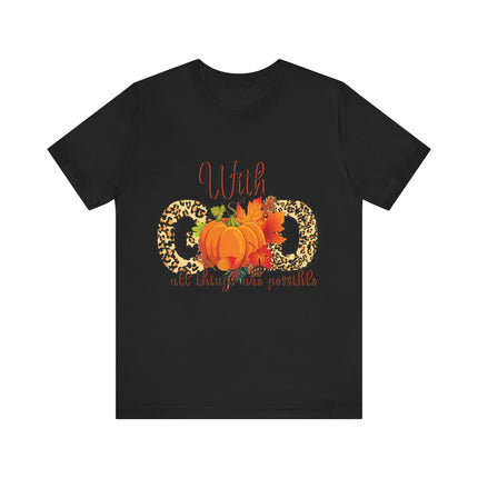 With God All Things Are Possible Tee