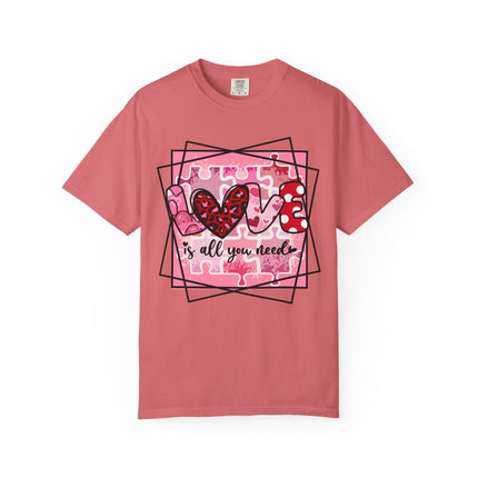 Love Is All You Need Tee