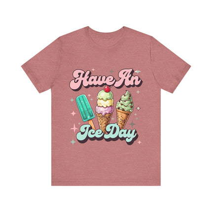 Have an Ice Day Tee