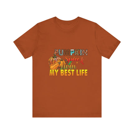 Pumpkin Spice Best Life Tee