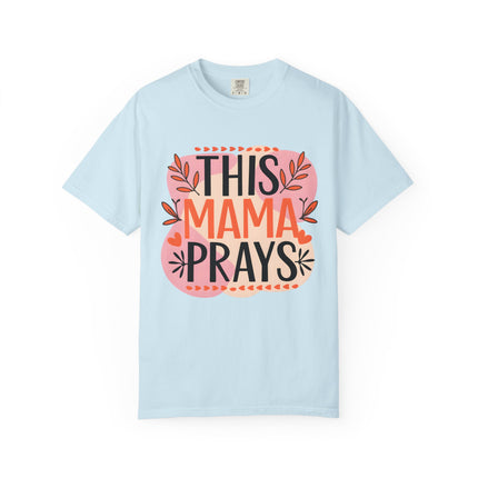 This Mama Prays Tee